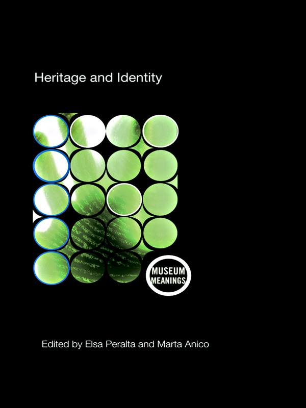 Heritage and Identity by Elsa Peralta, Marta Anico