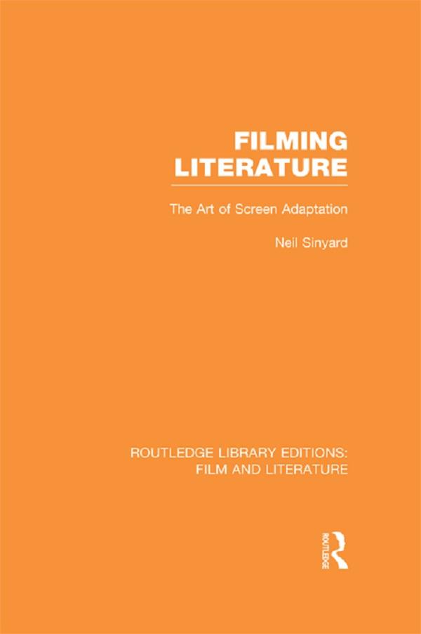 Filming Literature by Neil Sinyard