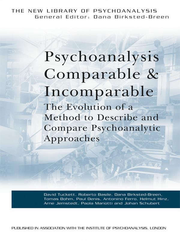 Psychoanalysis Comparable and Incomparable by David Tuckett