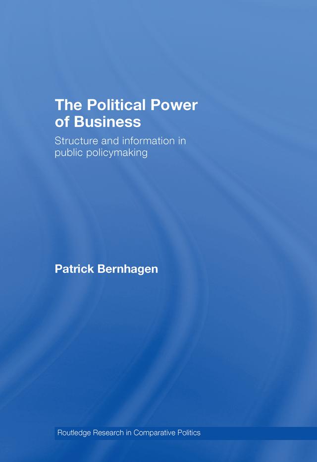 The Political Power of Business by Patrick Bernhagen