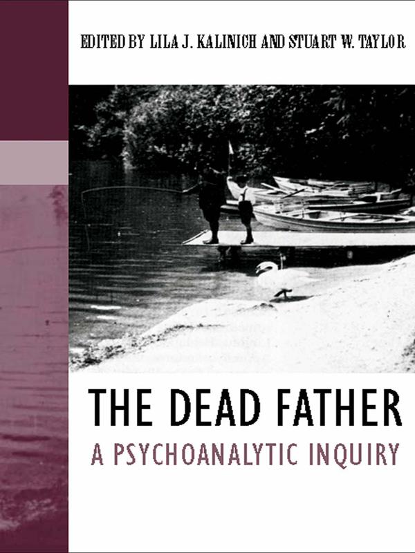 The Dead Father by Lila J. Kalinich, Stuart W. Taylor
