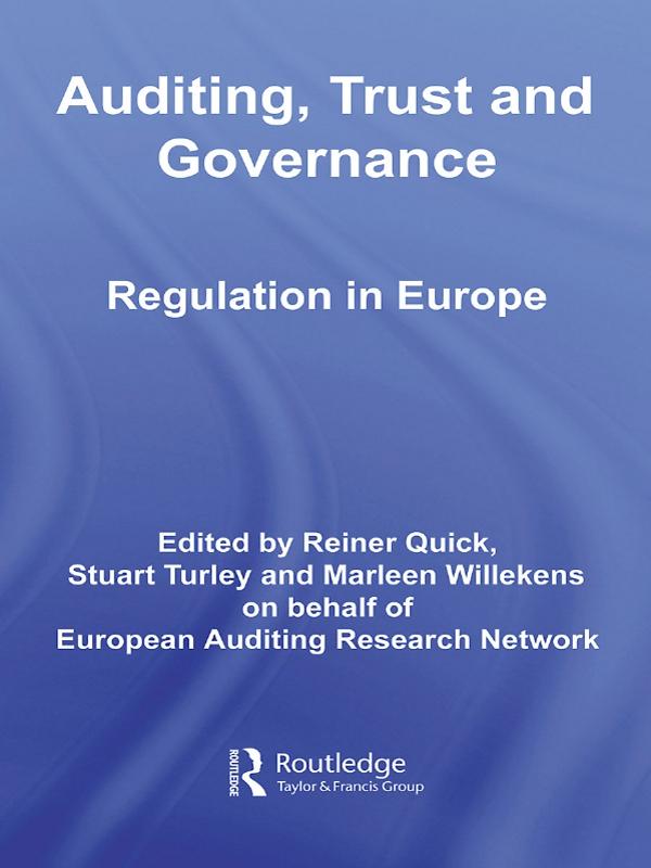 Auditing, Trust and Governance by Marleen Willekens, Reiner Quick, Stuart Turley