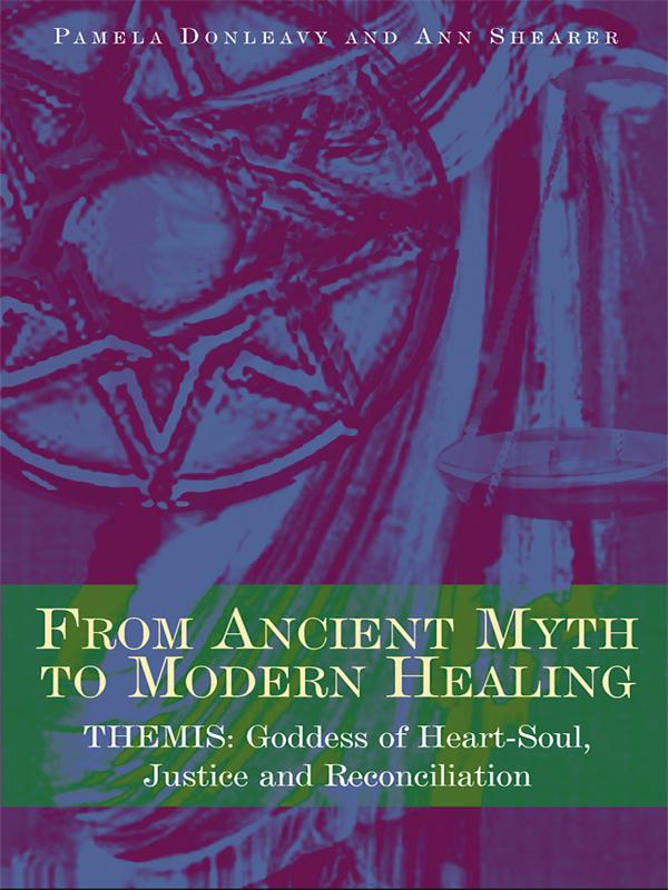 From Ancient Myth to Modern Healing by Ann Shearer, Pamela Donleavy