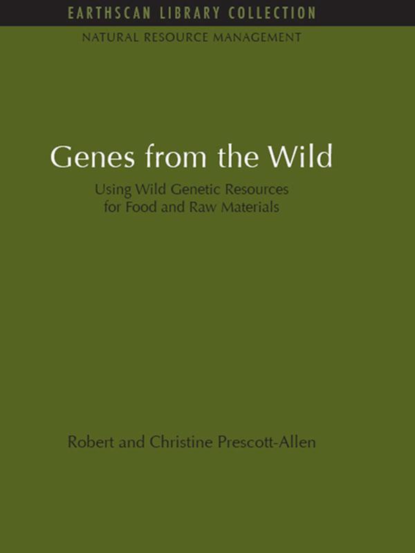 Genes from the Wild by Christine Prescott-Allen, Robert Prescott-Allen