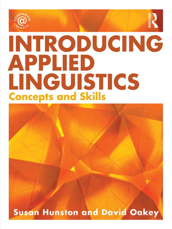 Introducing Applied Linguistics by David Oakey, Susan Hunston