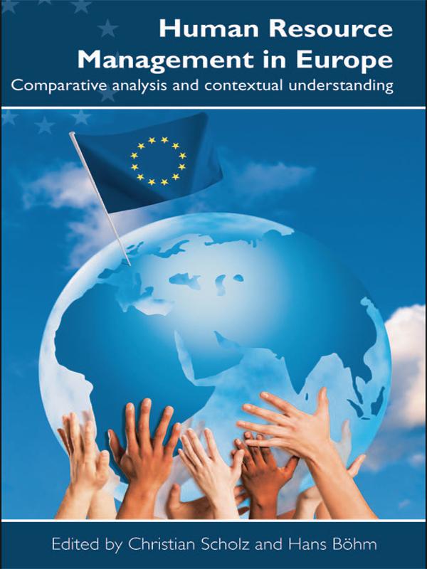 Human Resource Management in Europe by Christian Scholz, Hans Böhm