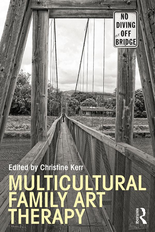 Multicultural Family Art Therapy by Christine Kerr