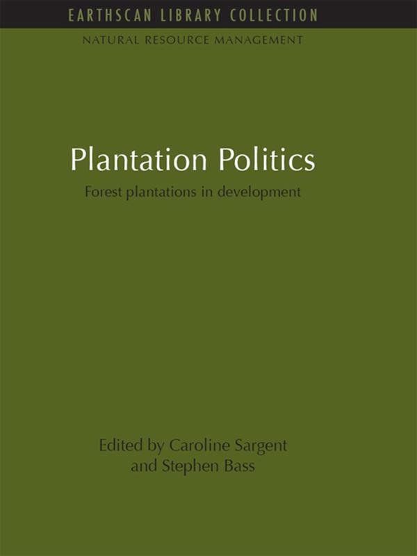 Plantation Politics by Caroline Sargent, Stephen Bass