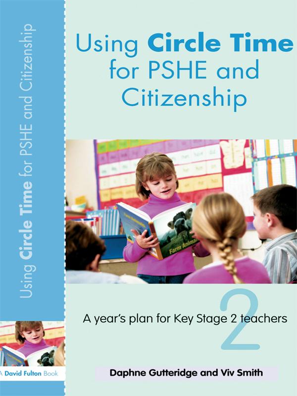 Using Circle Time for PHSE and Citizenship by Daphne Gutteridge, Vivien Smith