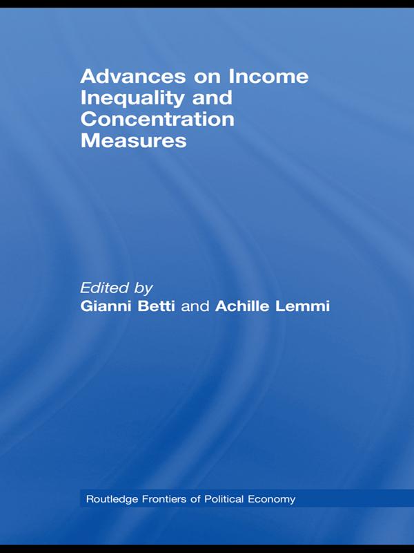 Advances on Income Inequality and Concentration Measures by Achille Lemmi, Gianni Betti
