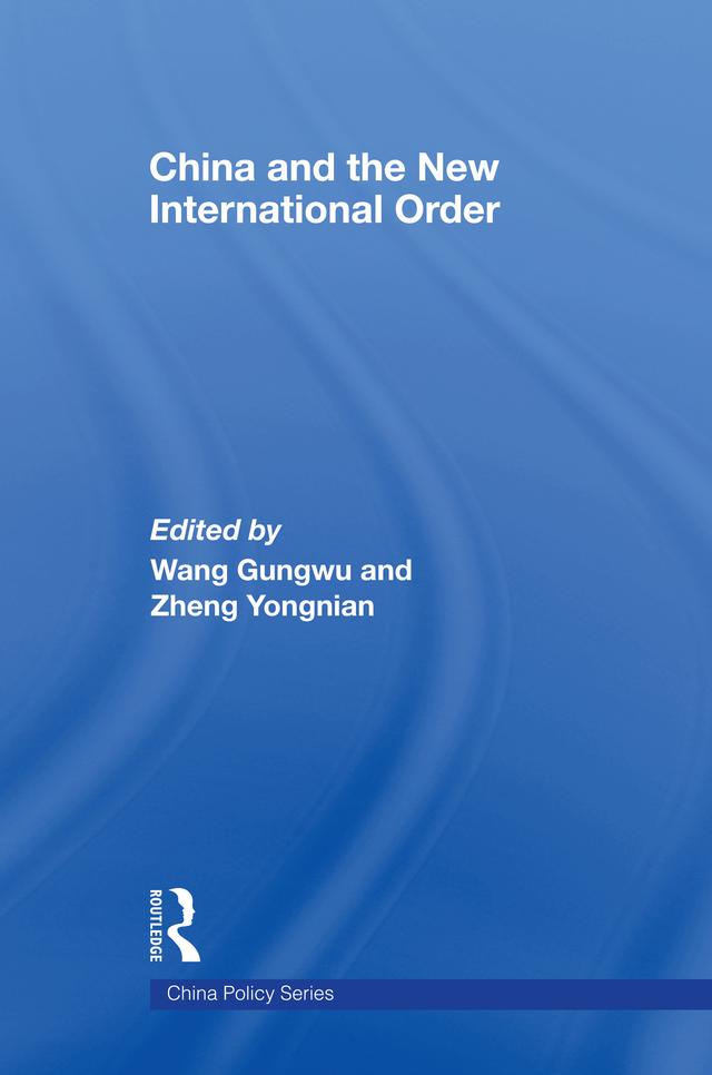 China and the New International Order by Wang Gungwu, Zheng Yongnian