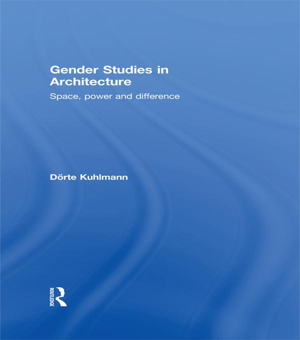 Gender Studies in Architecture by Dörte Kuhlmann