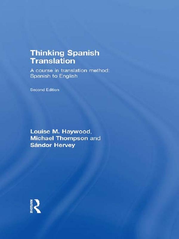 Thinking Spanish Translation by Louise Haywood, Michael Thompson