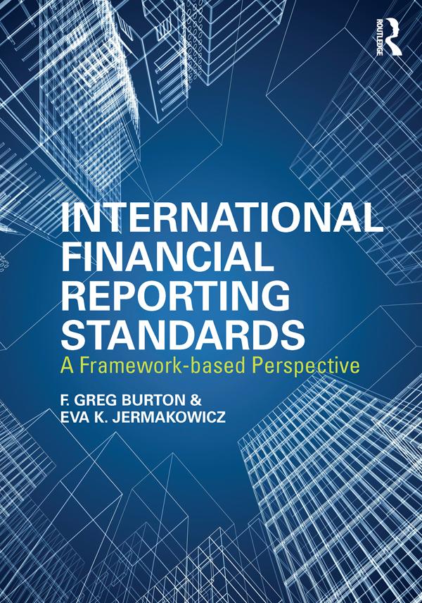 International Financial Reporting Standards by Eva K. Jermakowicz, Greg F. Burton