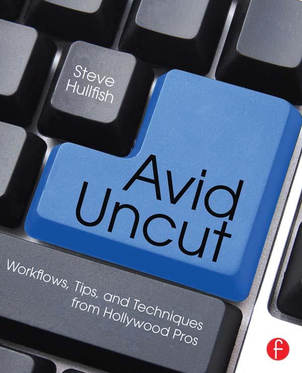 Avid Uncut by Steve Hullfish