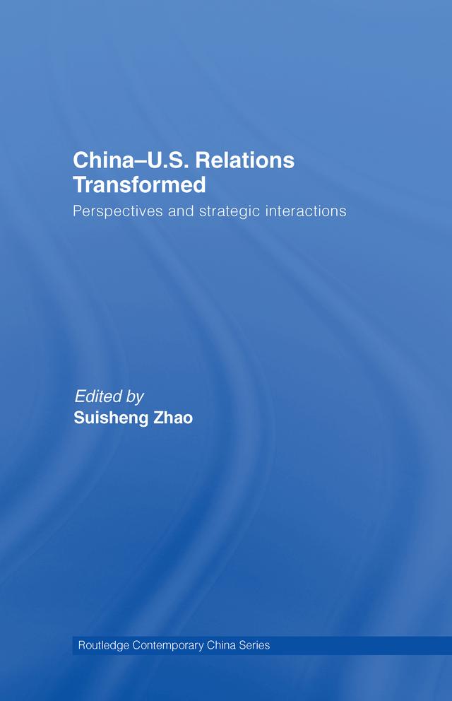 China-US Relations Transformed by Suisheng Zhao