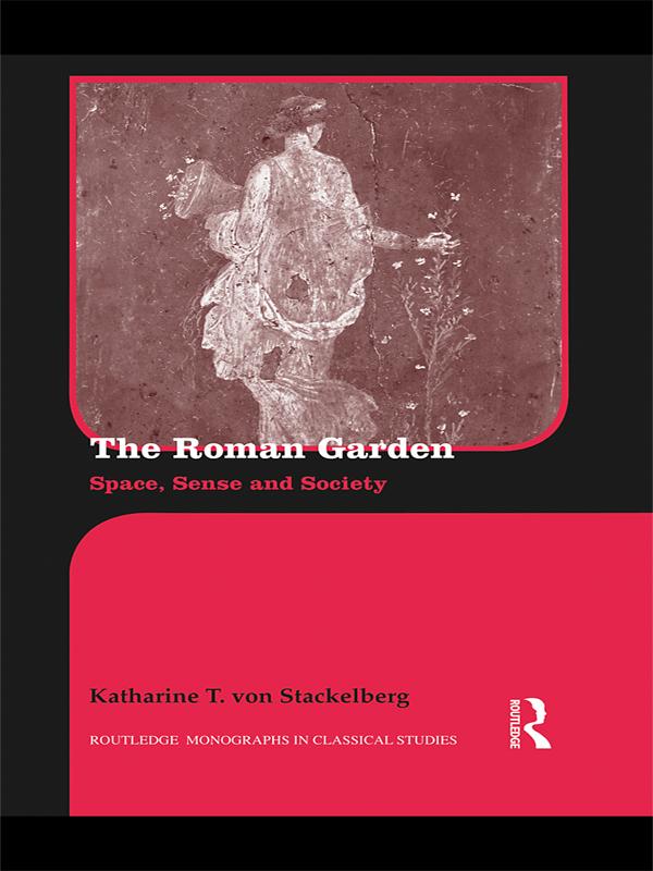The Roman Garden by Katharine T. von Stackelberg