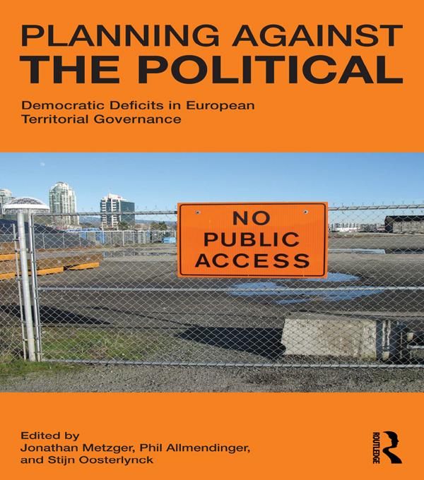 Planning Against the Political by Jonathan Metzger, Philip Allmendinger, Stijn Oosterlynck