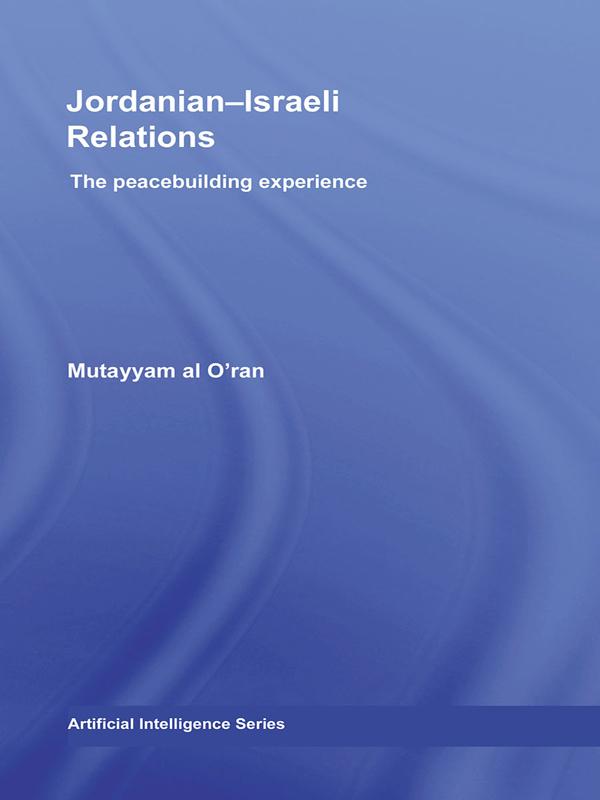 Jordanian-Israeli Relations by Mutayyam al O'ran