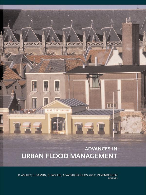 Advances in Urban Flood Management by Andreas Vassilopoulos, Chris Zevenbergen, Erik Pasche, Richard Ashley, Stephen Garvin