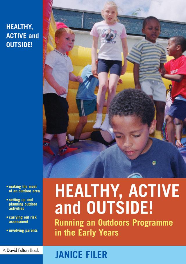Healthy, Active and Outside! by Janice Filer