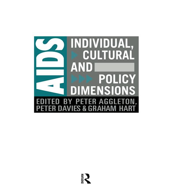 AIDS: Individual, Cultural And Policy Dimensions by Graham Hart, Peter Aggleton, Peter Davies