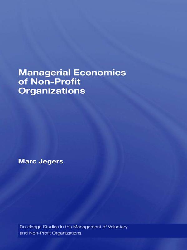 Managerial Economics of Non-Profit Organizations by Marc Jegers