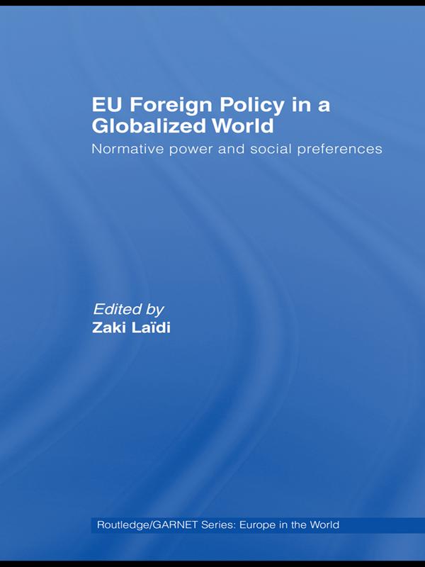 EU Foreign Policy in a Globalized World by Zaki Laïdi
