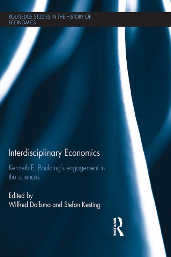 Interdisciplinary Economics by Stefan Kesting, Wilfred Dolfsma