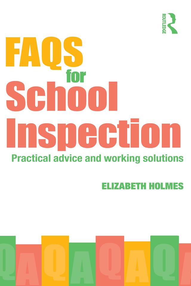 FAQs for School Inspection by Elizabeth Holmes