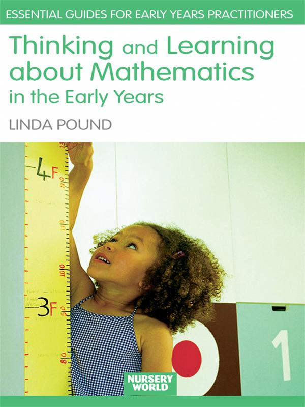 Thinking and Learning About Mathematics in the Early Years by Linda Pound