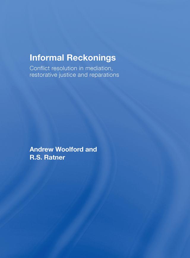 Informal Reckonings by Andrew Woolford, R.S. Ratner