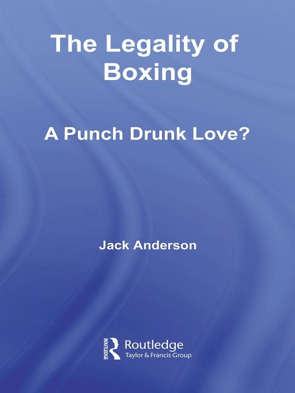 The Legality of Boxing by Jack Anderson