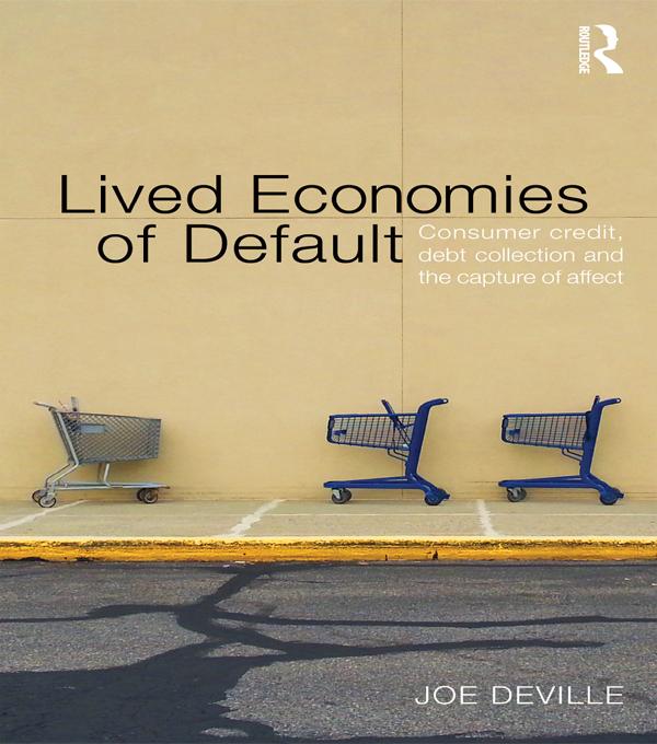 Lived Economies of Default by Joe Deville