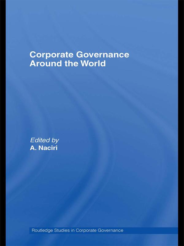 Corporate Governance Around the World by Ahmed Naciri