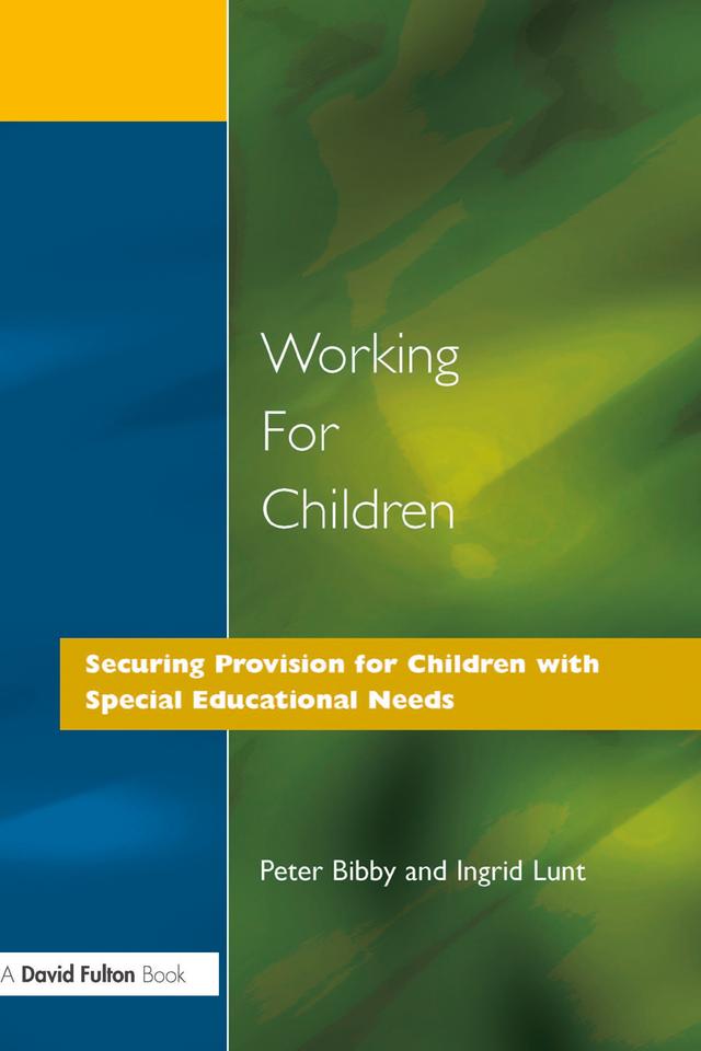 Working for Children by Ingrid Lunt, Peter Bibby