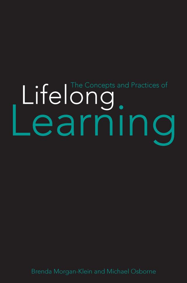 The Concepts and Practices of Lifelong Learning by Brenda Morgan-Klein, Michael Osborne