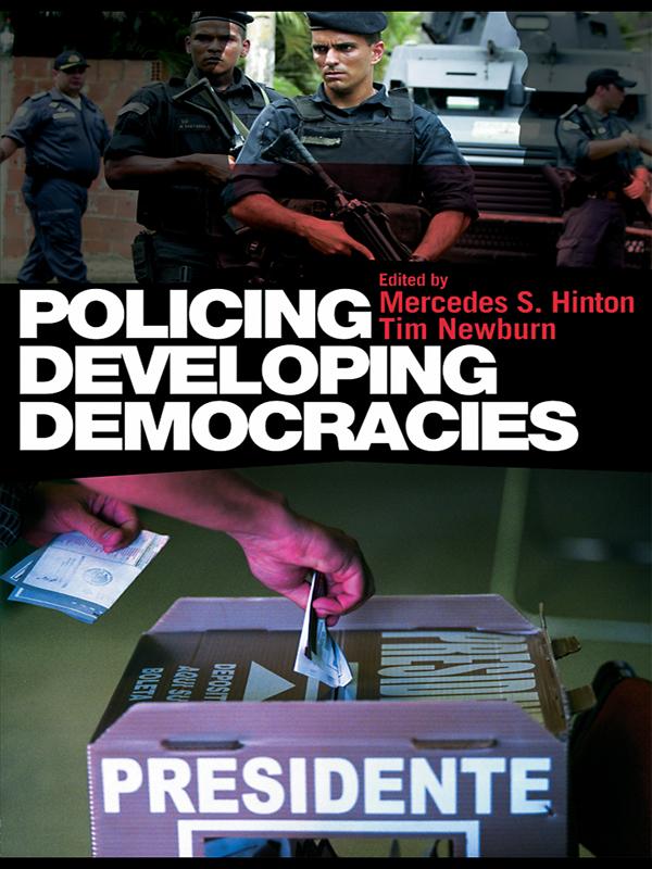 Policing Developing Democracies