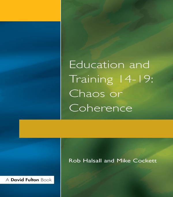 Education and Training 14-19 by Michael Cockett, Rob Halsall