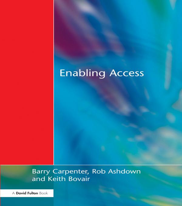 Enabling Access by Barry Carpenter, Chris Stevens, Keith Bovair, Rob Ashdown