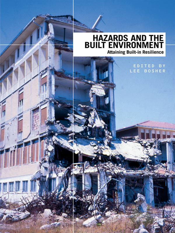 Hazards and the Built Environment by Lee Bosher