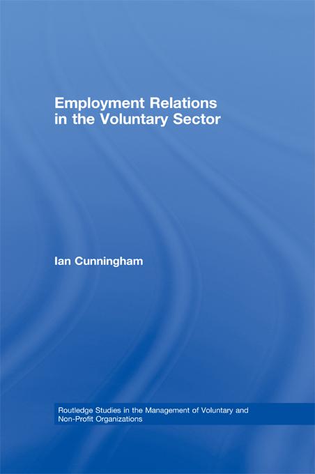Employment Relations in the Voluntary Sector by Ian Cunningham