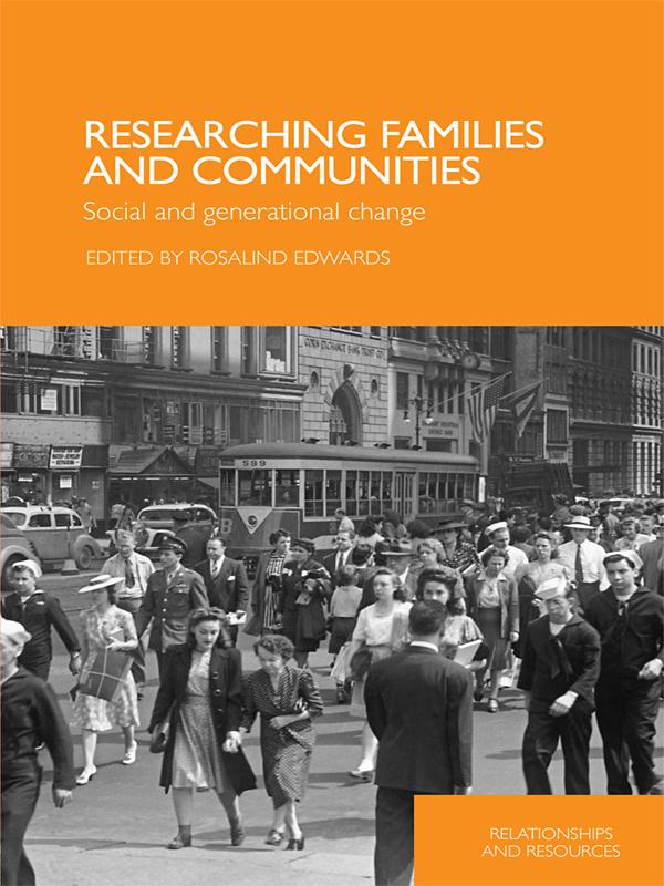 Researching Families and Communities by Rosalind Edwards