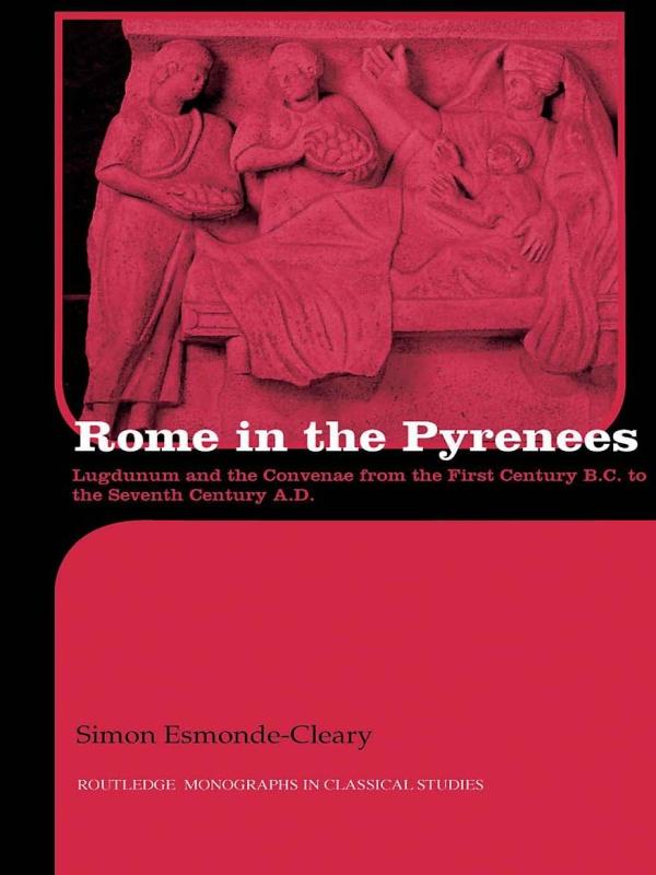 Rome in the Pyrenees by Simon Esmonde Cleary