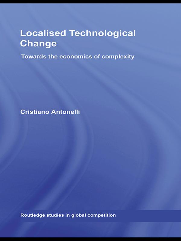 Localised Technological Change by Cristiano Antonelli