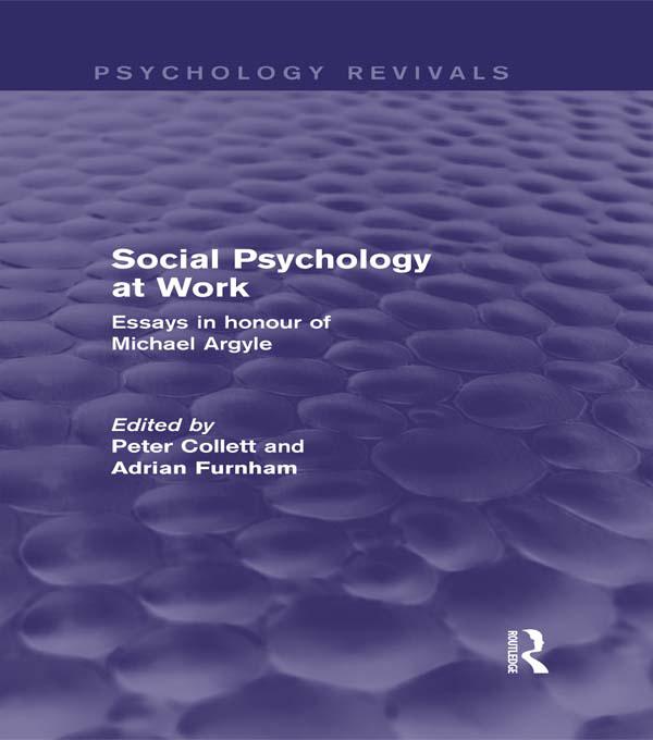 Social Psychology at Work (Psychology Revivals) by Adrian Furnham, Peter Collett
