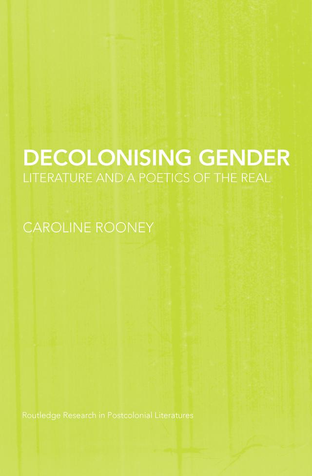 Decolonising Gender by Caroline Rooney
