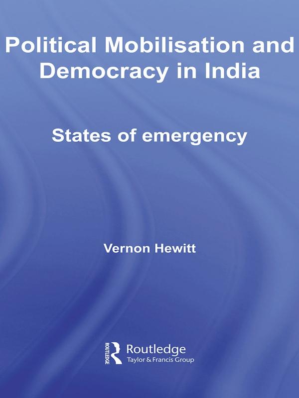Political Mobilisation and Democracy in India by Vernon Hewitt