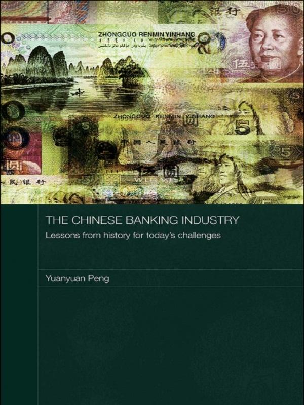 The Chinese Banking Industry by Yuanyuan Peng