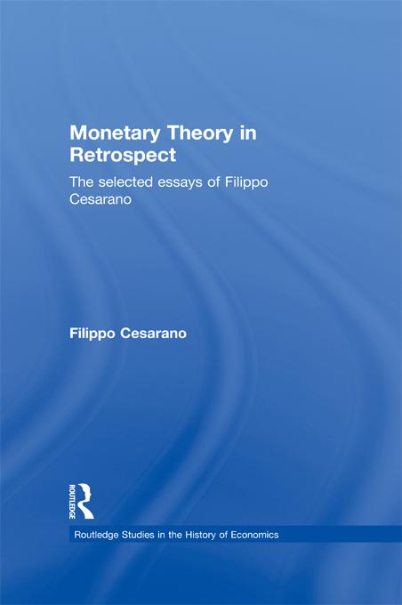 Monetary Theory in Retrospect by Filippo Cesarano